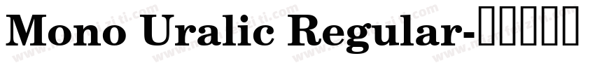 Mono Uralic Regular字体转换